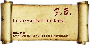 Frankfurter Barbara névjegykártya